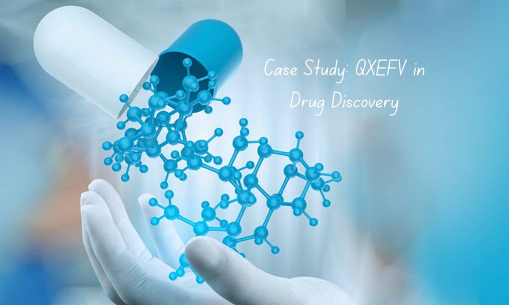 Case Study QXEFV in Drug Discovery