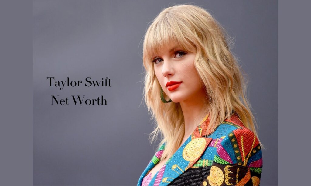 Taylor Swift Net Worth