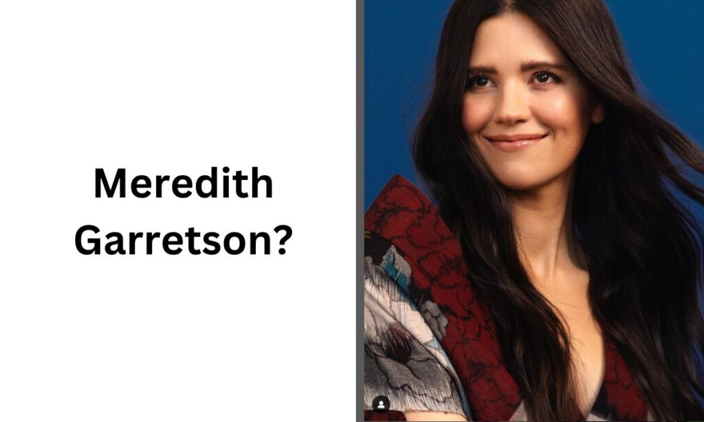 Who Is Meredith Garretson